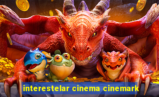 interestelar cinema cinemark